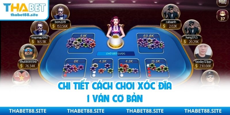 Chi tiết cách chơi xóc đĩa 1 ván cơ bản