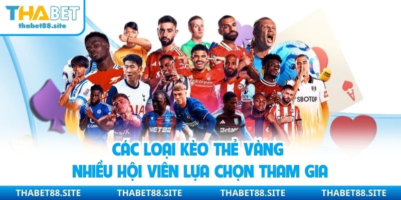 Các loại kèo cược thẻ vàng phổ biến thu hút hội viên